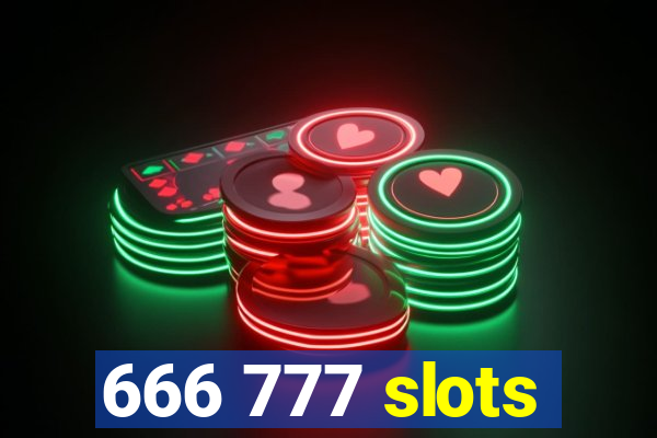 666 777 slots